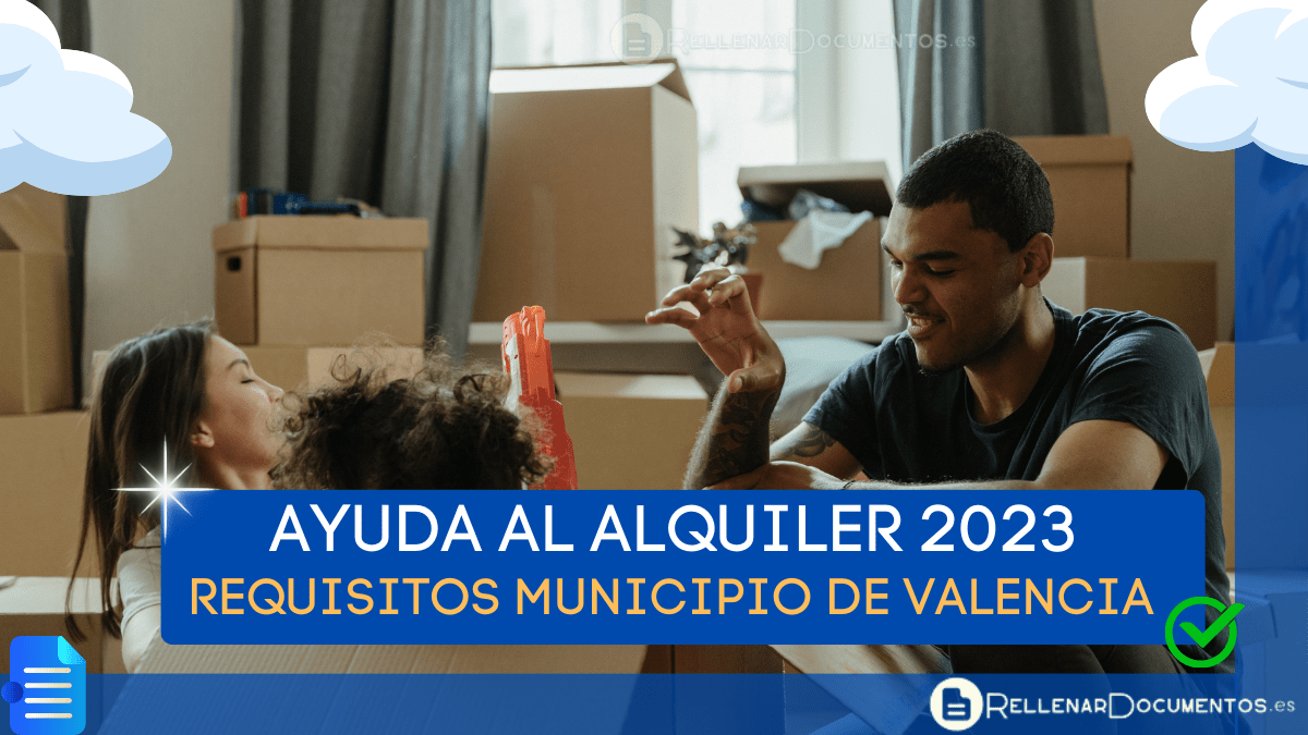 Ayuda de 280 euros para el alquiler en Valencia: Requisitos y como solicitarla
