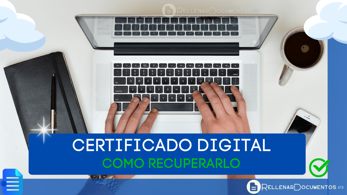 Recuperar certificado digital: Guía paso a paso para la recuperación del certificado y contraseña
