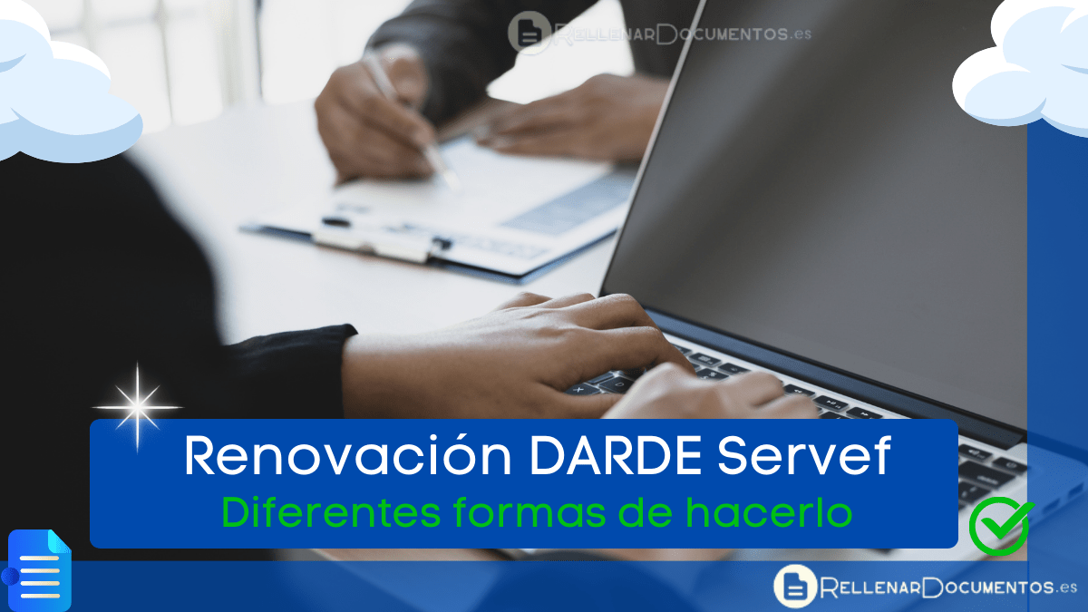 Renovación DARDE Servef: Todo lo que necesitas saber para actualizar tu demanda en Valencia